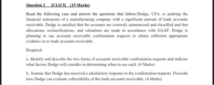 Question 2 ICLO 51 (15 Marks) Read the following