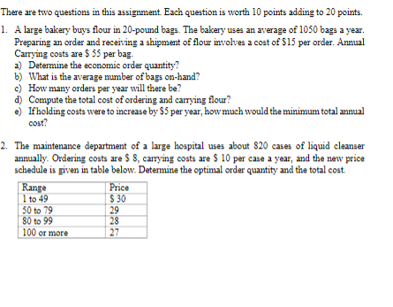There are two questions in this assignment. Each
