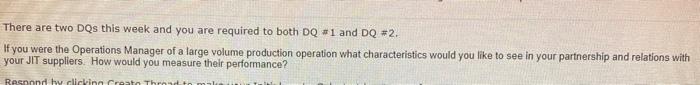 There are two DQs this week and you are required