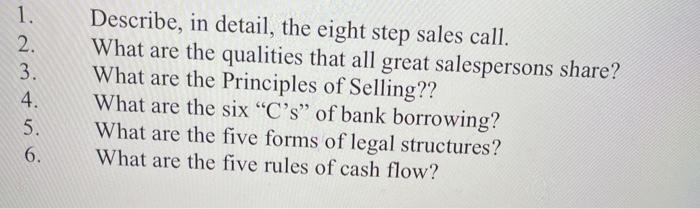 1. 2. 3. 4. 5. 6. Describe, in detail, the eight