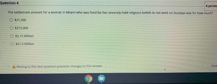 Question 4 4 points The settlement amount for a