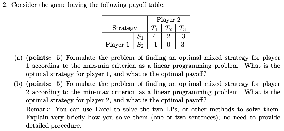 2. Consider the game having the following payoff