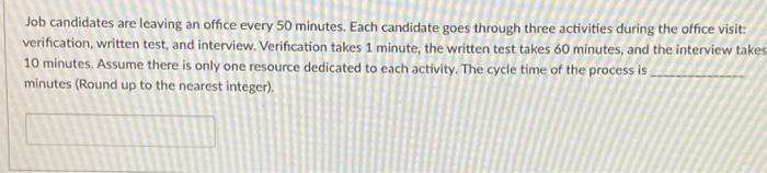 Job candidates are leaving an office every 50