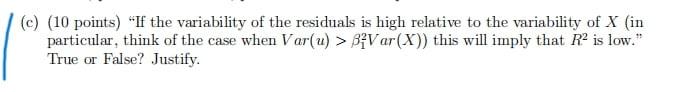 (c) (10 points) "If the variability of the