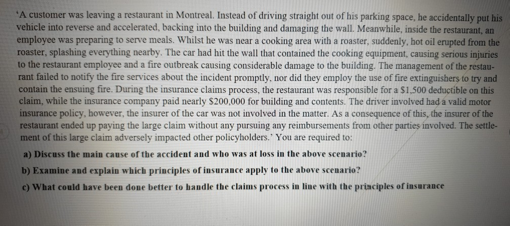 'A customer was leaving a restaurant in Montreal.