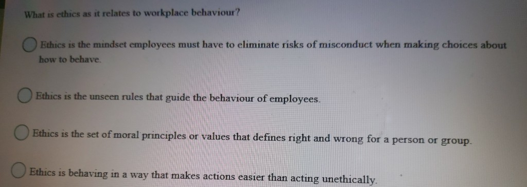 What is ethics as it relates to workplace