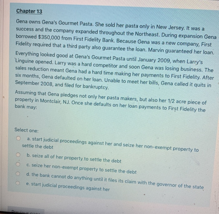 Chapter 13 Gena owns Gena's Gourmet Pasta. She