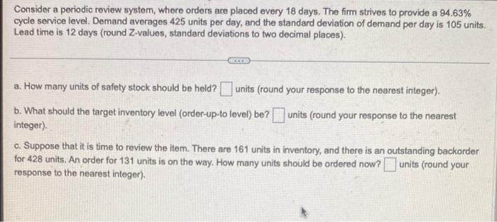 Consider a periodic review system, where orders