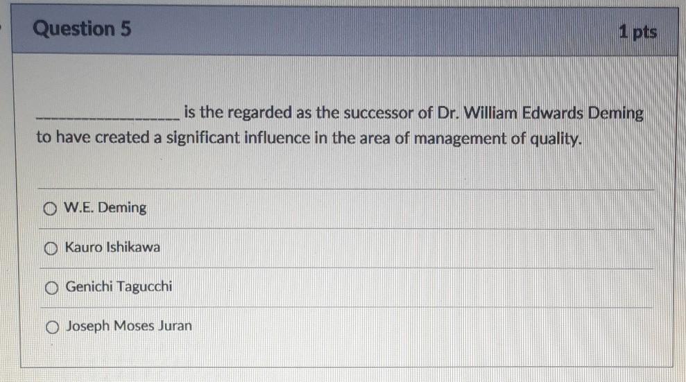 Question 5 1 pts is the regarded as the successor