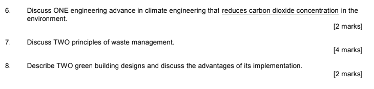 6. 7. Discuss ONE engineering advance in climate