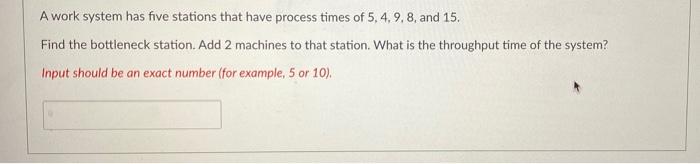 A work system has five stations that have process