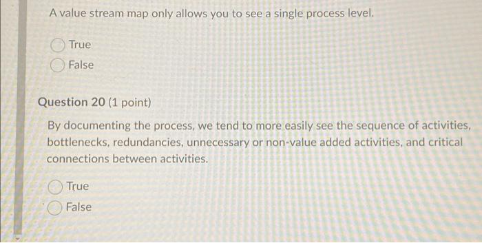 A value stream map only allows you to see a