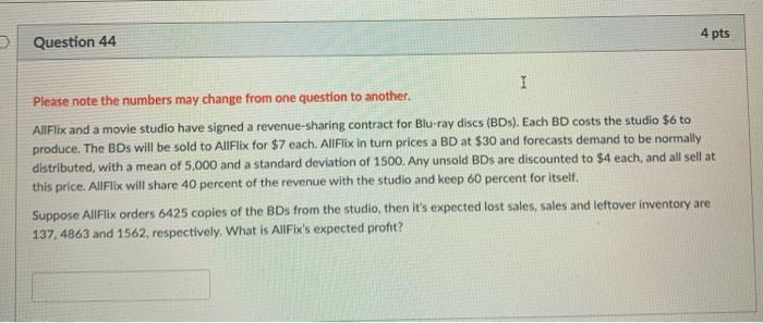 4 pts Question 44 I Please note the numbers may