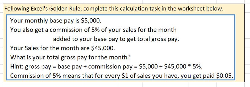 Following Excel's Golden Rule, complete this