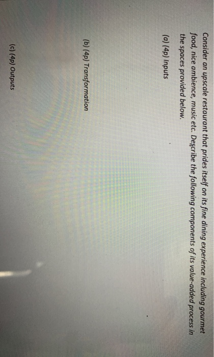 Consider an upscale restaurant that prides itself