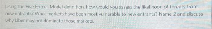 need help asap Using the Five Forces Model