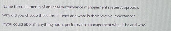 Name three elements of an ideal performance