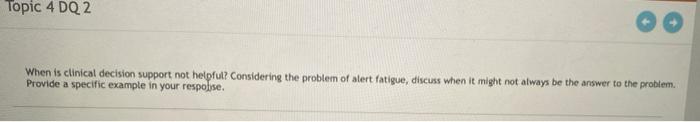 Topic 4 DQ 2 When is clinical decision support