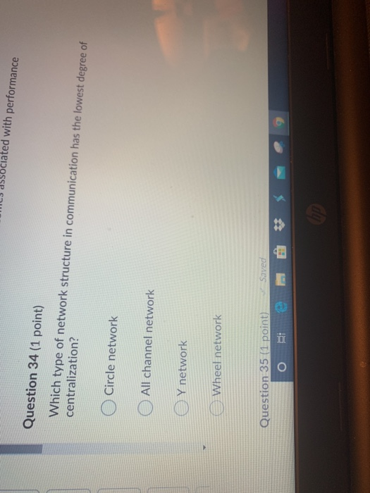 w with performance Question 34 (1 point) Which