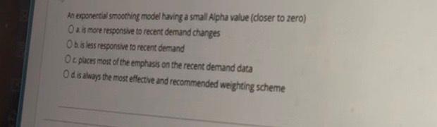 An exponential smoothing model having a small