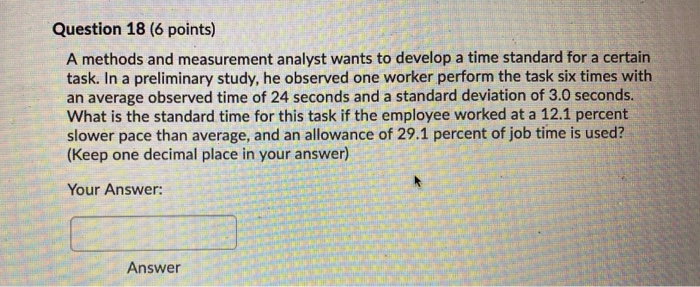 "ics) Question 18 (6 points) A methods and