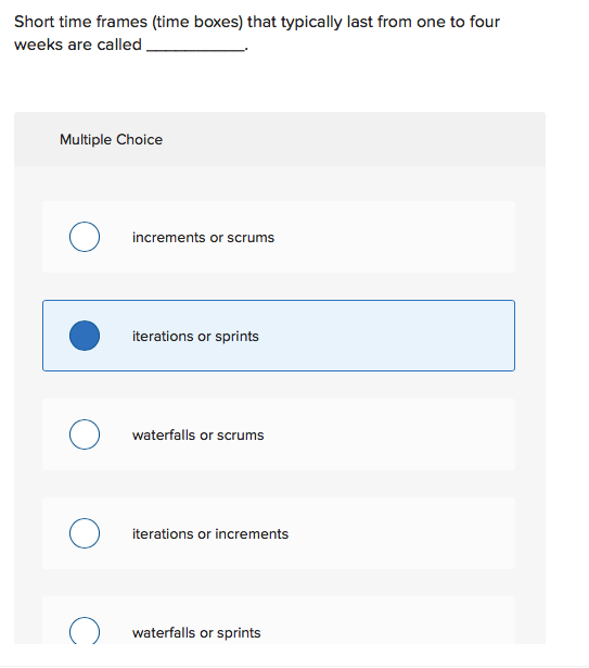 Short time frames (time boxes) that typically