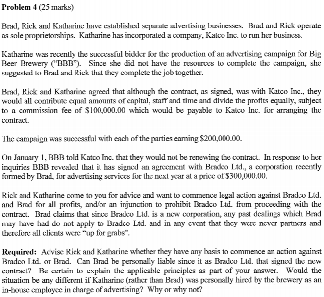 Problem 4 (25 marks) Brad, Rick and Katharine