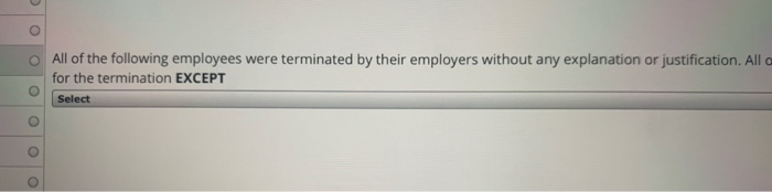 o o All of the following employees were