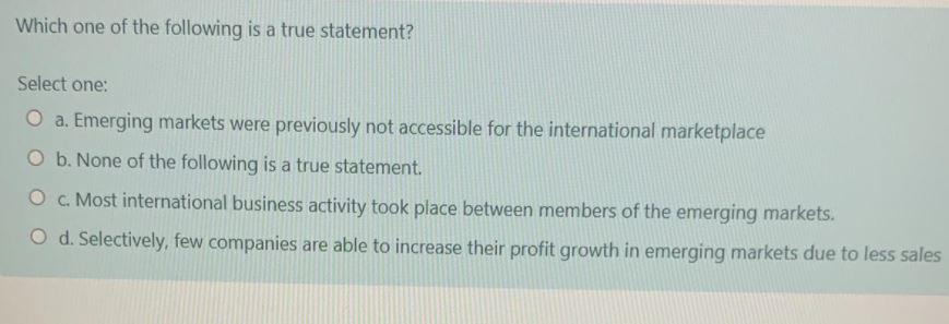 Which one of the following is a true statement?