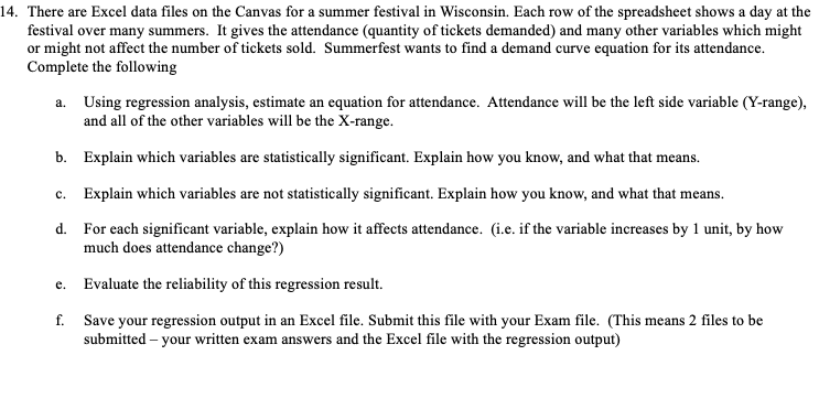 14. There are Excel data files on the Canvas for