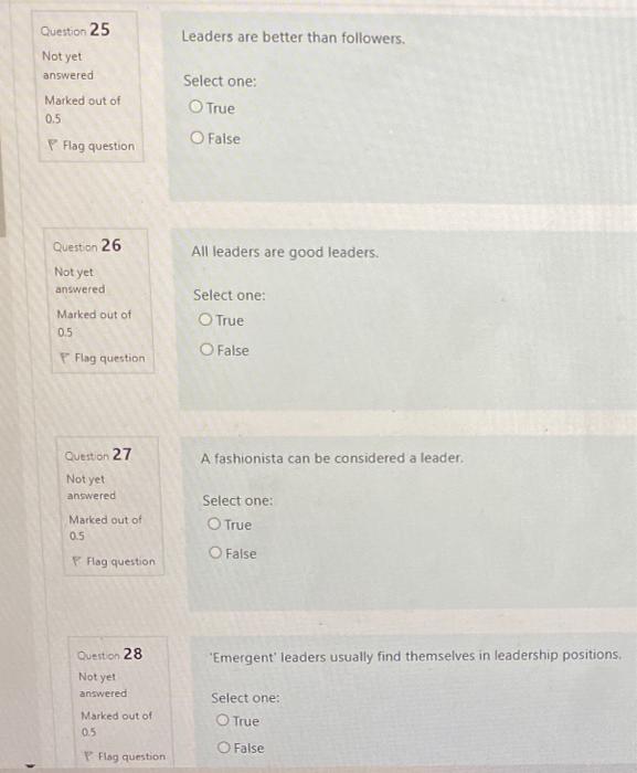 Question 25 Leaders are better than followers.