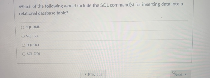 Which of the following would include the SQL