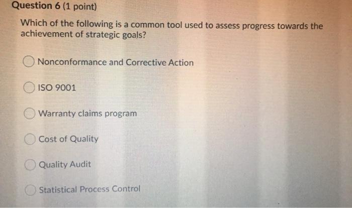 Question 6 (1 point) Which of the following is a