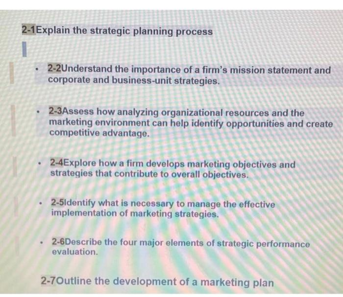 2-1Explain the strategic planning process 2-2