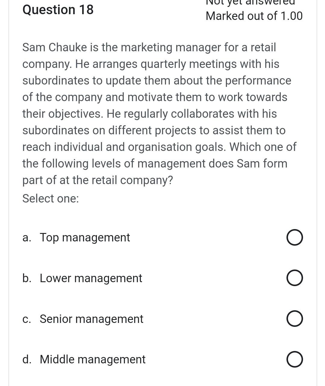 Question 18 Marked out of 1.00 Sam Chauke is the