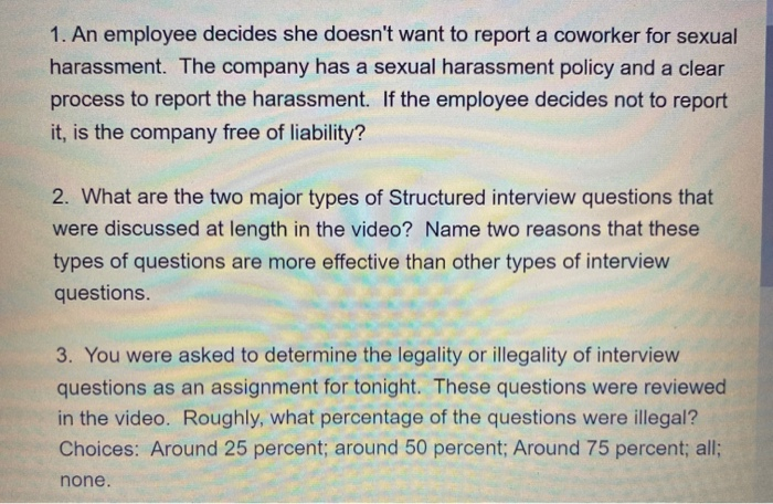 1. An employee decides she doesn't want to report