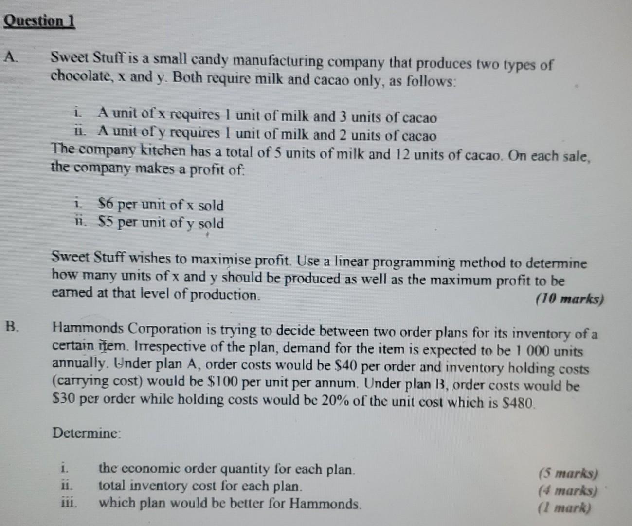 Question 1 A. Sweet Stuff is a small candy