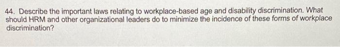 answer in a 2 paragraph form please ! 44.