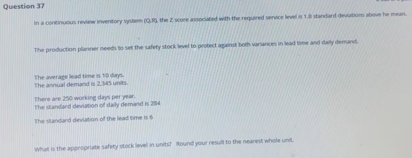 Question 37 In a continuous review inventory