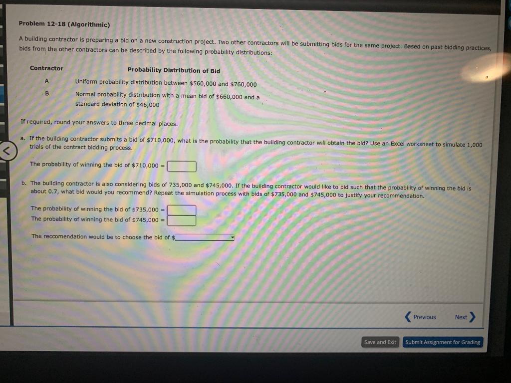 a A building contractor is preparing a bid on a