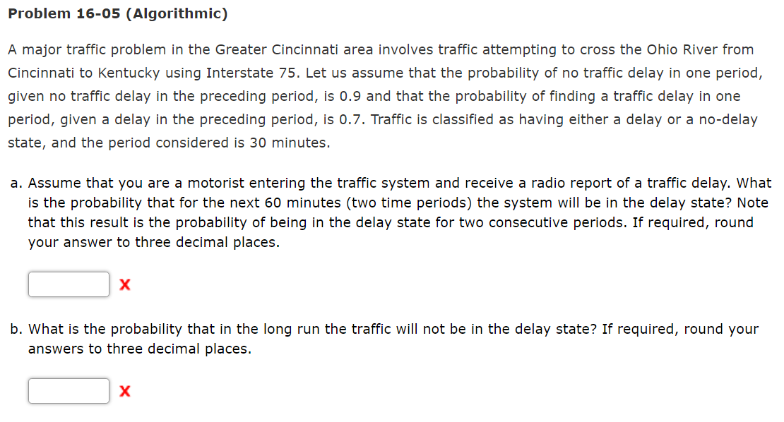 Problem 16-05 (Algorithmic) A major traffic