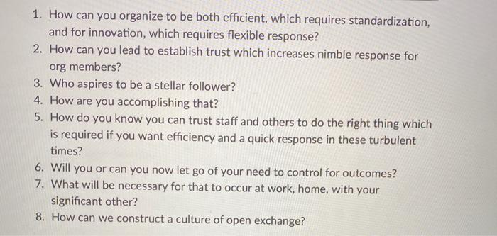 1. How can you organize to be both efficient,