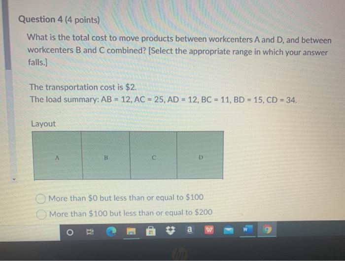 Question 4 (4 points) What is the total cost to