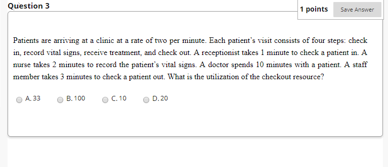 Question 3 1 points Save Answer Patients are