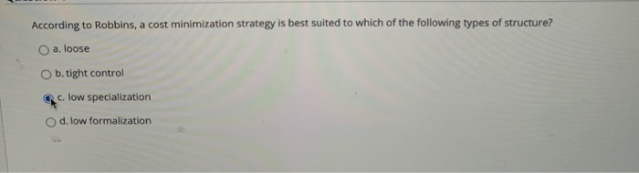 According to Robbins, a cost minimization