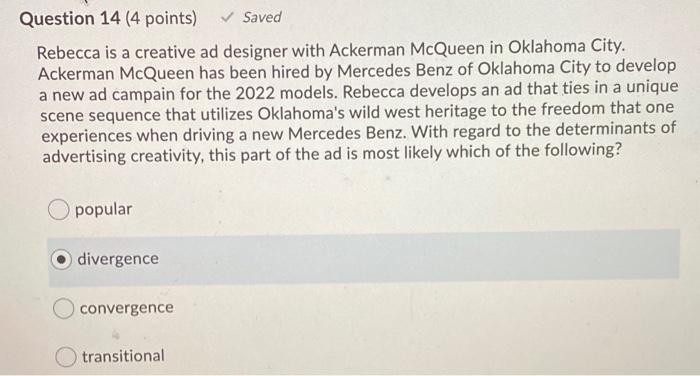 Question 13 (4 points) Saved Creativity in