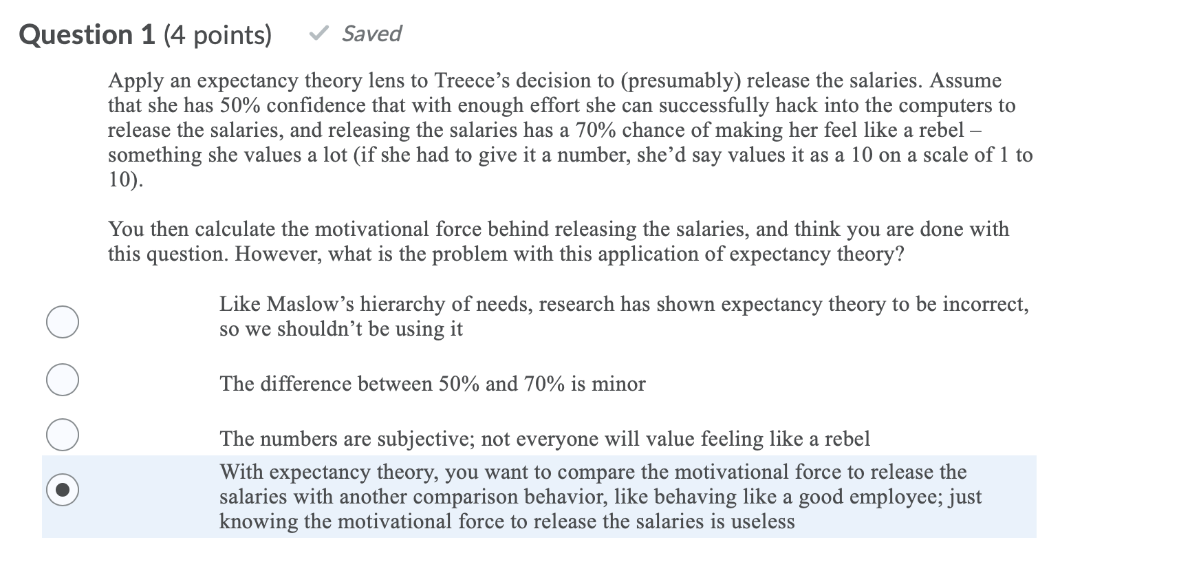 Question 1 (4 points) Saved Apply an expectancy