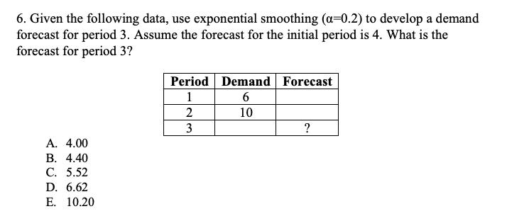 6. Given the following data, use exponential