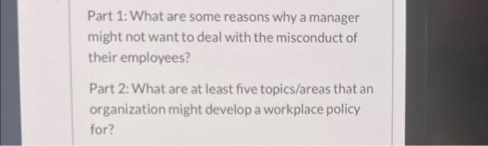 Part 1: What are some reasons why a manager might