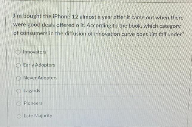 Jim bought the iPhone 12 almost a year after it